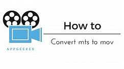 How to Convert MTS (AVCHD) Files to MOV on Mac - AppGeeker