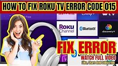 How To Fix Roku Tv Error Code 015 || Roku TV Not Getting Internet connection