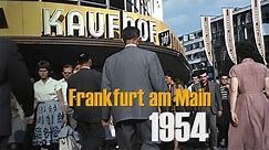 Frankfurt / M. 1954 u. 1959 in color & HD