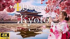 How to Spend 4 Days in KYOTO Japan | Travel Itinerary