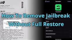 Remove iPhone Jailbreak WITHOUT Full Restore, NO Upgrade (Keeps User Data)