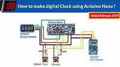 How to make Digital Clock using Arduino Nano and DS3231 RTC Module display on TM1637 7 segment