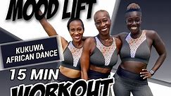 KUKUWA® African Dance Workout: Mood Lift 15