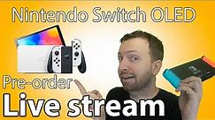 Nintendo Switch OLED pre-order live stream – here's how to get it