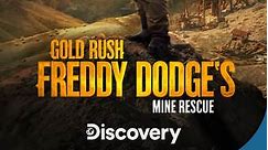 Gold Rush: Mine Rescue with Freddy & Juan: Season 2 Episode 5 Busch Creek or Bust