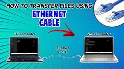 Transfer files form one laptop to another using ETHERNET cable
