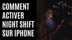Comment activer Night Shift sur iPhone