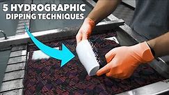 Top 5 Hydrographics Dipping Techniques