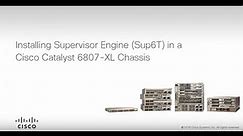 Supervisor Engine (Sup6T) Installation