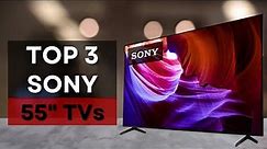Top 3 55” Sony TVs of 2023
