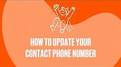 How To Update Your Contact Phone Number | A Help Guide