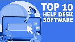 Top 10 Help Desk Software - The Best Help-Desk Software Reviews