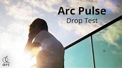 Arc Pulse for iPhone Drop Test