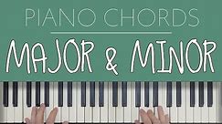 Piano Chords: Major & Minor