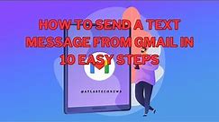 How to send a text message from Gmail
