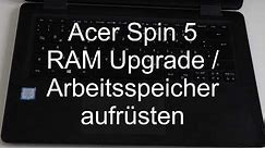 Acer Spin 5 - RAM Upgrade / Arbeitsspeicher aufrüsten Spin SP513 series