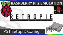 RetroPie PS1 Tutorial - PSX Emulation Setup and Configuration