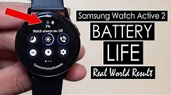 Samsung Galaxy Watch Active 2 Battery Life 40mm (Real World Test Result) [4K]