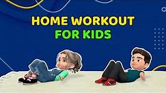 30 MIN FULL BODY FITNESS WORKOUT FOR KIDS: HOME EXERCISE