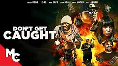 Don't Get Caught | Full Movie | Snoop Dogg | Action Comedy