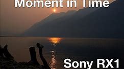 Moment in Time with Sony RX1