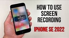 How to Screen Record on iPhone SE (2022)!