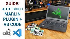 Updated Marlin firmware setup guide - VS Code and Auto Build Marlin