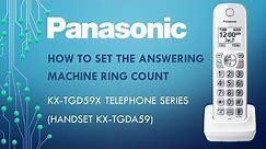 Panasonic - Telephones - KX-TGD592, KX-TGD593 - How to set the answering machine ring count