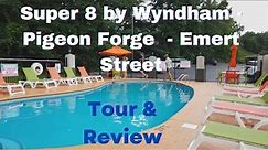 Super 8 by Wyndham Pigeon Forge Tennessee - Emert Street - Review & Tour - Affordable Hotel