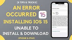 Unable To Install iOS 15.6.1 Update - An Error Occurred Install iOS 15.6.1