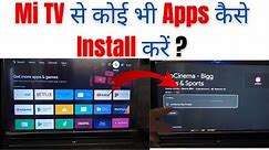 How to install App in Mi TV || App install in Mi TV || Mi Smart Tv Android TV