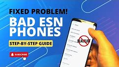 Bad ESN Phones Fixed with this Step by Step Guide