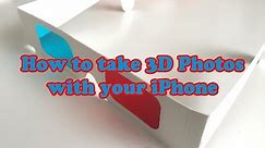 How To Take 3D Photos with iPhone