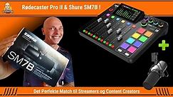 Rødecaster Pro II & Shure SM7B - Det Perfekte Match til Streamer og Content Creator
