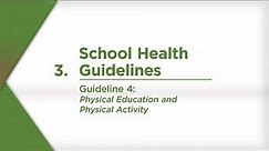 Guideline 4: Physical Education and Physical Activity