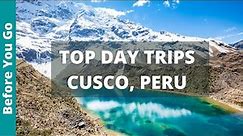 7 TOP Day Trips from CUSCO, Peru