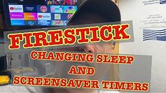Changing Amazon Firestick Sleep and Screen Saver Timers