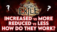 Increased, More, Reduced & Less Modifiers | Path of Exile Mechanics Explained