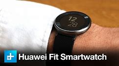 Huawei Fit Smartwatch and Fitness Tracker - Hands On Review