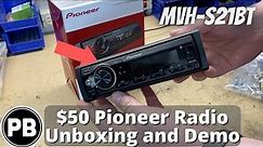 $50 Pioneer Radio Any Good? MVH-S21BT Unboxing and Demo