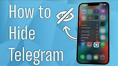 How to Hide Telegram on iPhone