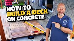 How to Build a Deck on Concrete for Beginners