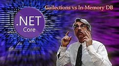 Collections vs In-Memory Database