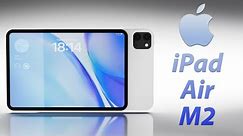 iPad Air M2 Release Date and Price - NEW CAMERA & THE MARCH LAUNCH DATE!