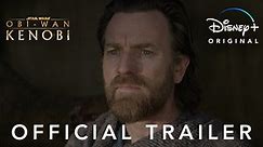 Official Trailer - Obi-Wan Kenobi