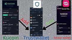 Sweatcoin: how to add sweat to trust wallet (sweat economy, kucoin to trustwallet sweat transfer)