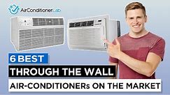6 Best Through The Wall Air Conditioners