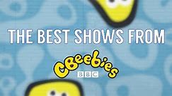 The Best Shows from CBeebies