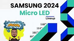 Samsung Micro-LED 2024 TV Lineup | CES 2024 First Look