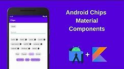 Android Chips — Material Component For Android (Kotlin)